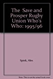 Book The " Save and Prosper" Rugby Union Who's Who: 1995/96 free