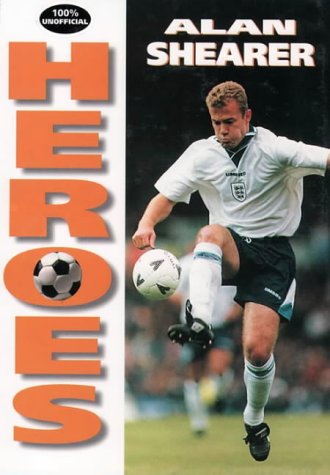 Book Alan Shearer (Heroes) free