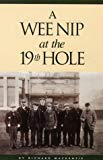 Book A Wee Nip at the 19th Hole free