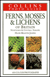 Book Ferns, Mosses & Lichens of Britain & Northern and Central Europe (Collins Photo Guide) free