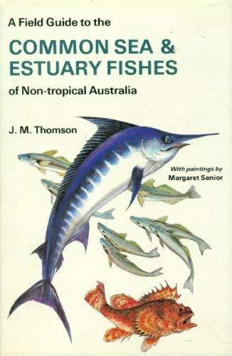 Book A Field Guide to the Common Sea and Estuary Fishes of Non-Tropical Australia free