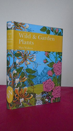 Book Wild and Garden Plants (New Naturalist Series) (Collins New Naturalist) free