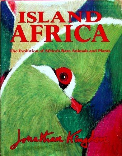 Book Island Africa: The Evolution of Africa's Animals and Plants free