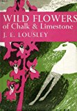 Book Wild Flowers of Chalk & Limestone. New Naturalist No. 16 free