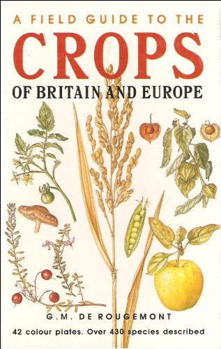 Book A Field Guide to the Crops of Britain and Europe (Collins Field Guides) free