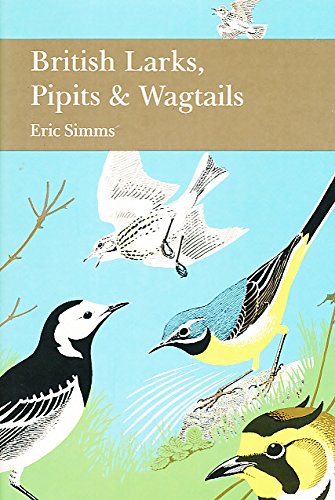 Book Larks, Pipits and Wagtails (New Naturalist Series) (Collins New Naturalist) free