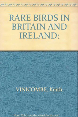 Book Rare Birds in Britain & Ireland: A Photographic Record free