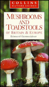 Book Mushrooms and Toadstools of Britain & Europe (Collins Nature Guides) free