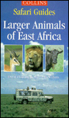 Book Larger Animals of East Africa (Collins Safari Guides) free