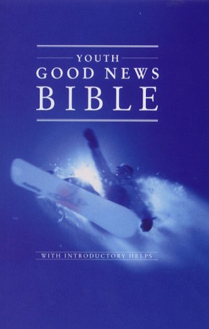 Book Bible: Good News Bible - Popular Youth Edition (Bible Gnb) free