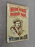 Book The bloody affray at Riverside Drive free