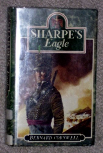 Book SHARPE'S EAGLE Richard Sharpe and the Talavera Campaign July1809 free