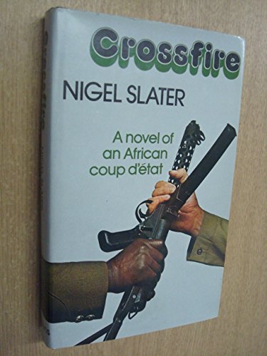 Book Crossfire: A novel of an African coup d'état free
