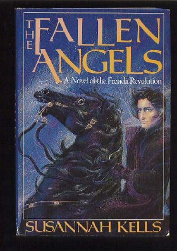 Book The Fallen Angels : A Novel of the French Revolution free