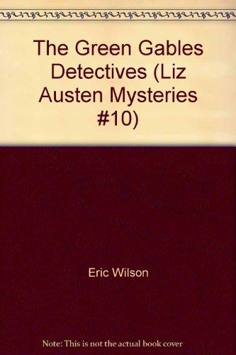 Book The Green Gables Detectives (Liz Austen Mysteries #10) free