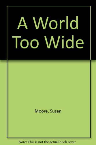Book A World Too Wide free