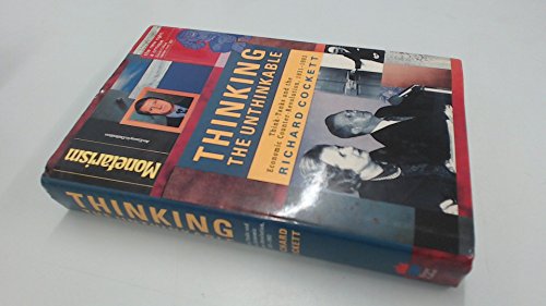 Book Thinking the Unthinkable: Think-Tanks and the Economic Counter-Revolution, 1931-1983 free