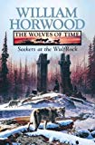 Book The Wolves of Time: Seekers at the Wulfrock v. 2 (Wolves of Time Volume 2) free