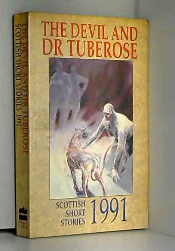 Book The Devil and Dr Tuberose: Scottish Short Stories 1991 free