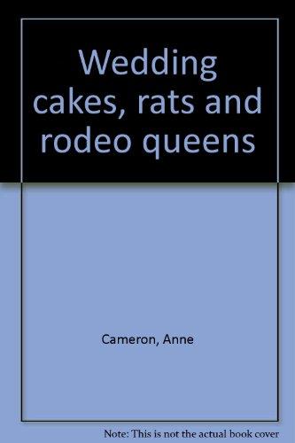 Book Wedding cakes, rats, and rodeo queens free