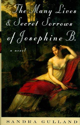 Book The Many Lives & Secret Sorrows of Josephine B. : A Novel free