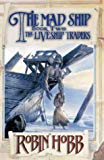 Book The Mad Ship (Book Two Of The Liveship Traders) free