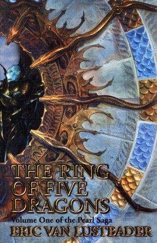 Book The Ring Of Five Dragons: Volume One Of The Pearl Saga. free