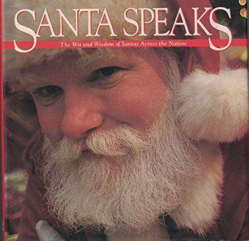 Book Santa Speaks: The Wit and Wisdom of Santas Across the Nation free