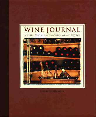 Book Wine Journal: A Wine Lover's Album for Cellaring and Tasting free