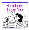 Book Somebody Loves You (Passionate Peanuts) free Book Somebody Loves You (Passionate Peanuts) free
