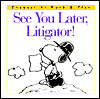 Book See You Later, Litigator! (Peanuts at Work and Play) free