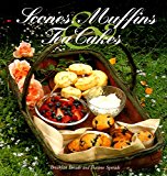 Book Scones, Muffins, and Tea Cakes: Breakfast Breads and Teatime Spreads free