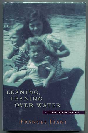 Book Leaning, leaning over water: A novel in ten stories free