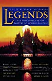 Book Legends : Short Novels By The Masters Of Modern Fantasy free