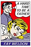 Book A Hard Time to Be a Father free