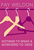 Book Nothing to Wear and Nowhere to Hide : A Collection of Short Stories free