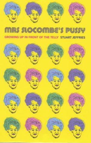 Book Mrs. Slocombe's Pussy: Growing Up in Front of the Telly free