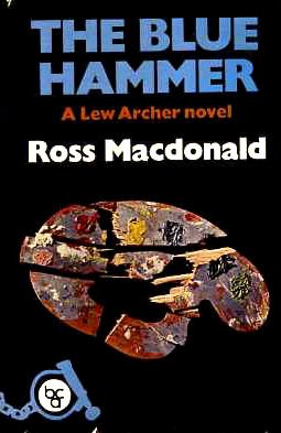 Book The blue hammer: A Lew Archer novel (The Crime club) free Book The blue hammer: A Lew Archer novel (The Crime club) free