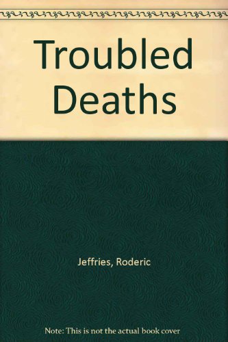 Book Troubled Deaths free