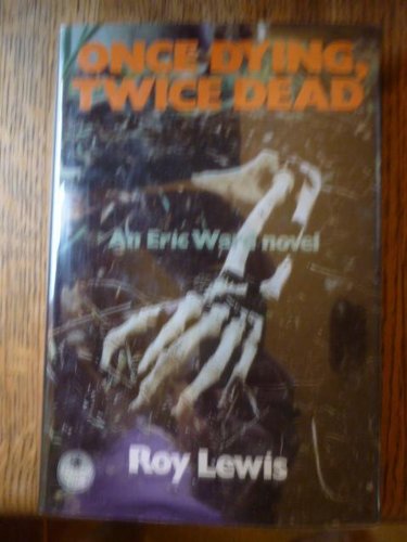 Book Once Dying, Twice Dead free