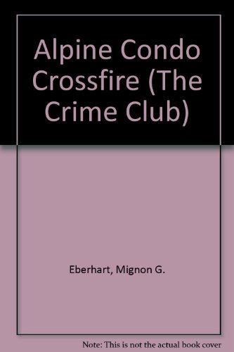 Book Alpine Condo Crossfire (The Crime Club) free