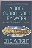Book A body surrounded by water: An Inspector Charlie Salter novel free