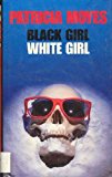 Book Black Girl White Girl free Book Black Girl White Girl free