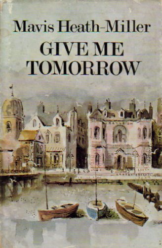 Book Give Me Tomorrow free