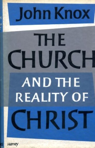 Book Church and Reality of Christ free