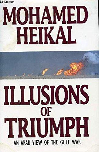 Book Illusions of Triumph: An Arab View of the Gulf War free