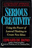 Book Serious Creativity: Using the Power of Lateral Thinking to Create New Ideas by Edward De Bono (1992-01-01) free