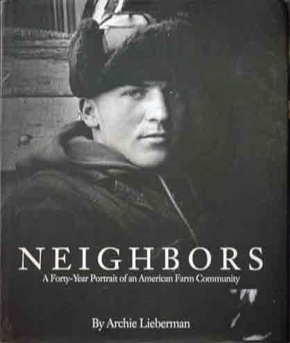 Book Neighbors: A Forty-Year Portrait of an American Farm Community free