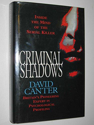 Book Criminal Shadows : Inside the Mind of the Serial Killer free