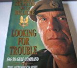 Book Looking for Trouble: An Autobiography from the SAS to the Gulf free